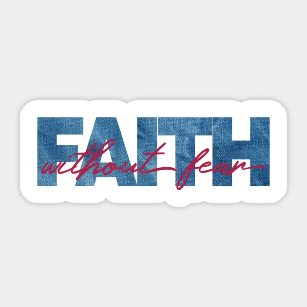 Faith without fear Sticker by Third Day Media, LLC.